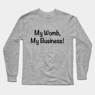 My Womb - black script Long Sleeve T-Shirt